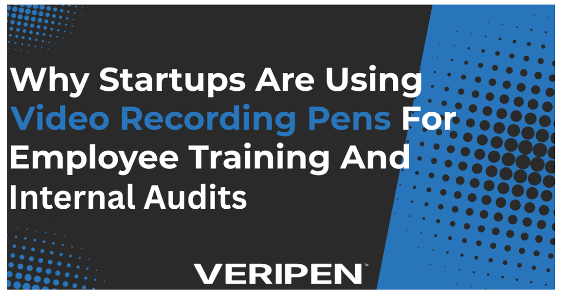 Why Startups Are Using Video Recording Pens for Employee Training and Internal Audits