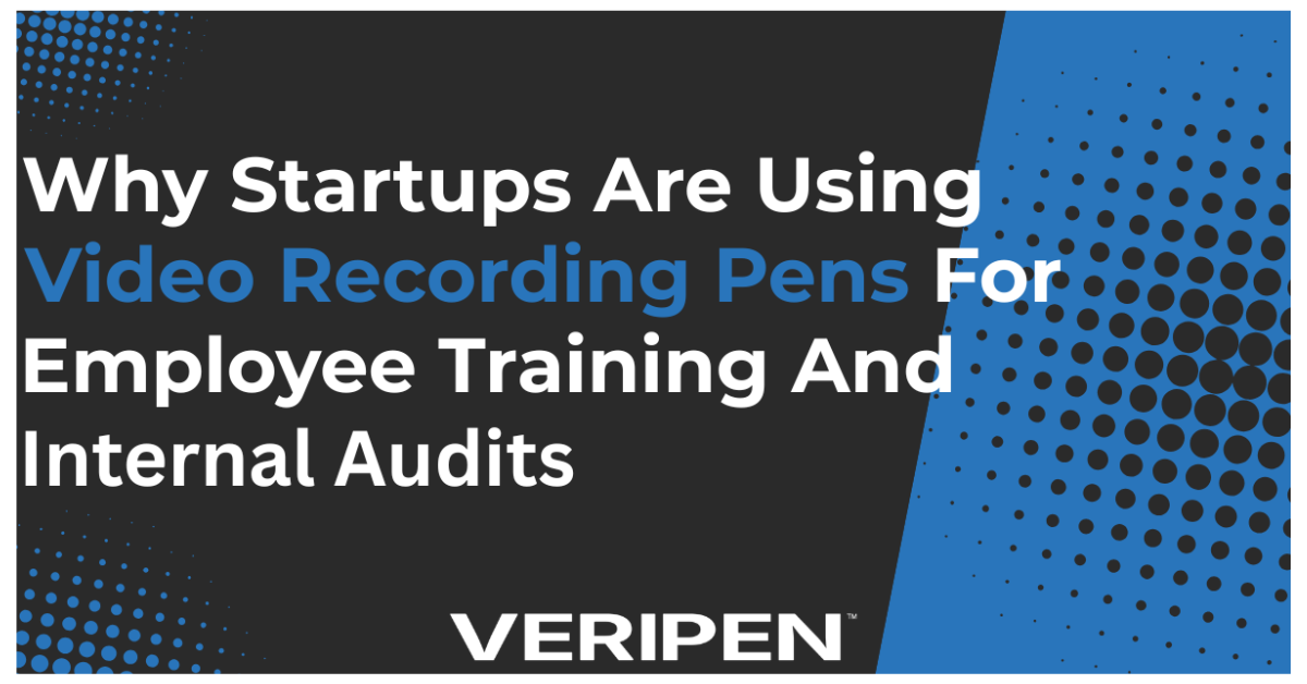 Why Startups Are Using Video Recording Pens for Employee Training and Internal Audits