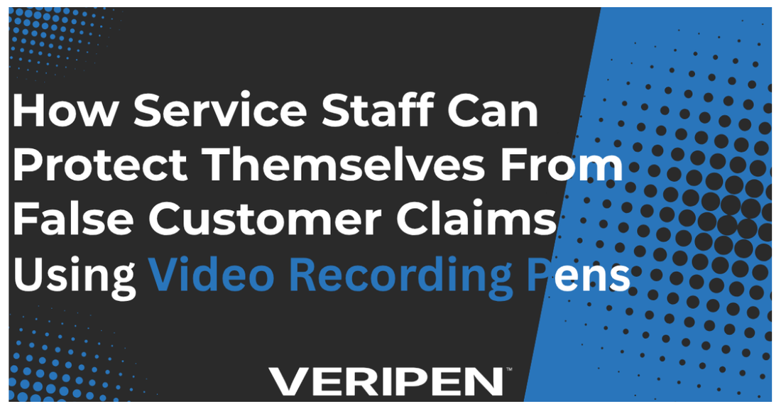 How Service Staff Can Protect Themselves from False Customer Claims Using Video Recording Pens